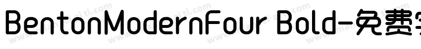BentonModernFour Bold字体转换
